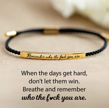 Load image into Gallery viewer, REMEMBER WHO THE F#CK YOU ARE MOTIVATIONAL TUBE BRACELET
